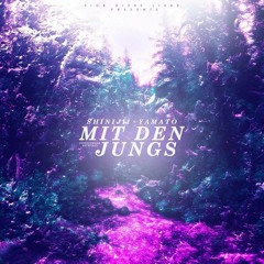 ShiniJii & Yamato - Mit den Jungs (Remix)