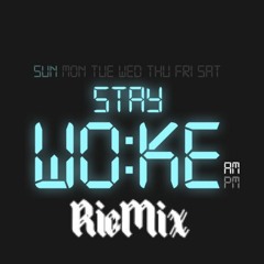 Ric Hundiee - Stay Woke Freestyle