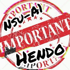 NSU A1 & Hendo - IMPORTANT