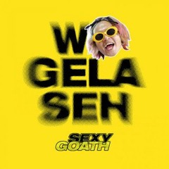 SEXY GOATH - WAGELASEH (REMIX DANGDUT)