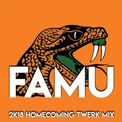 FAMU 2K18 HOMECOMING TWERK MIX