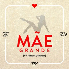 TRX Music - Mãe Grande (Ft. Edgar Domingos)