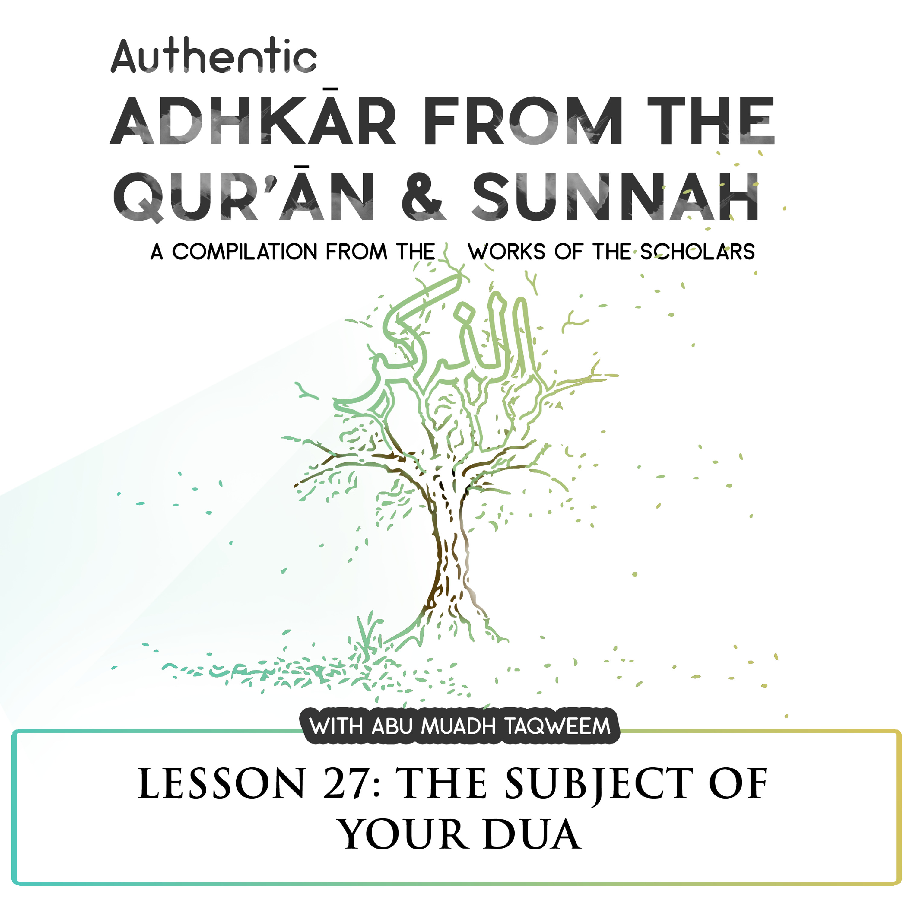 Lesson 27 The Subject of your dua