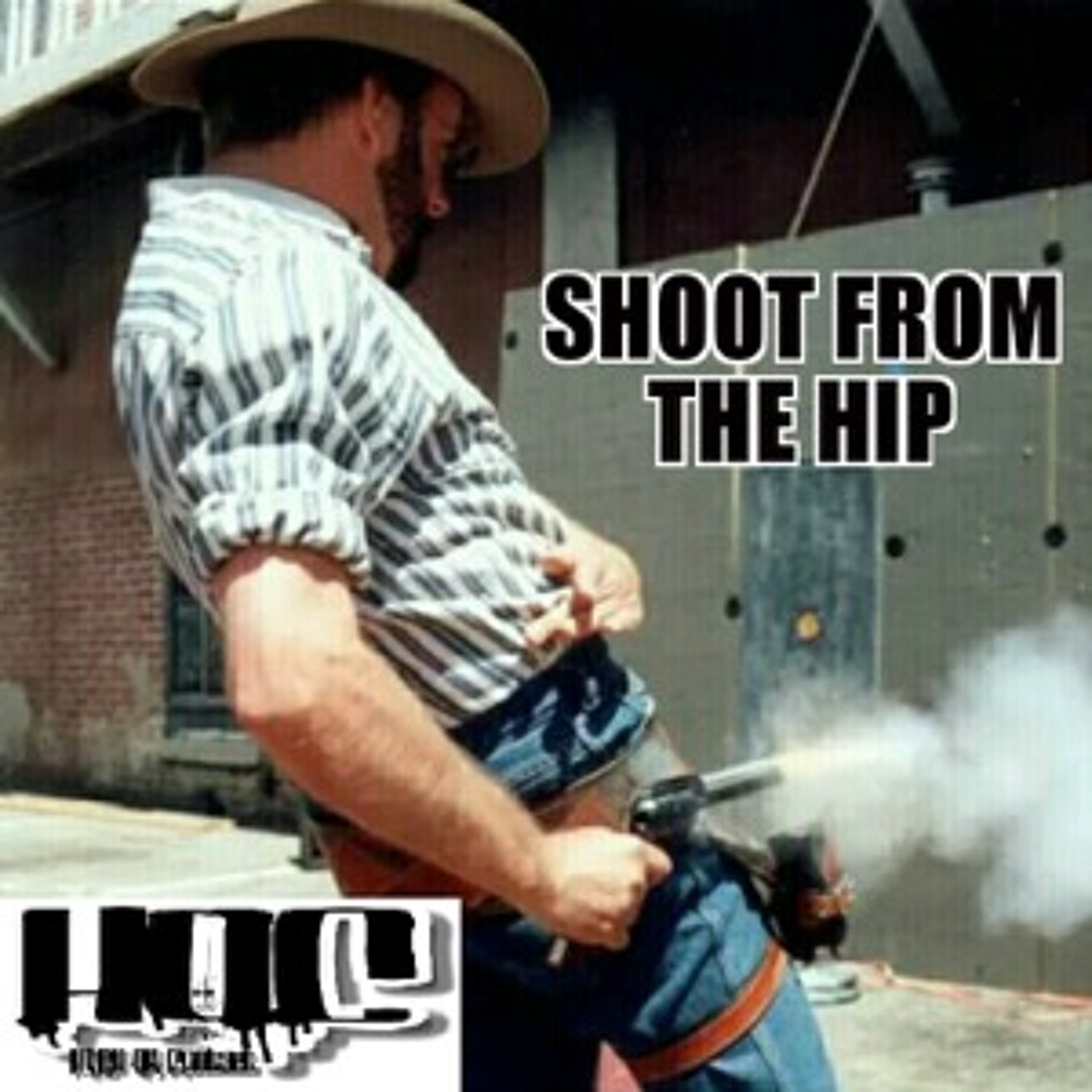 Episode 51- Shoot From The Hip episode artwork
