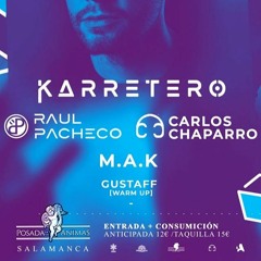 Gustaff @ POSADA Salamanca (Be Friday 5-OCT) W/Karretero, Raul Pacheco, Carlos Chaparro, M.A.K