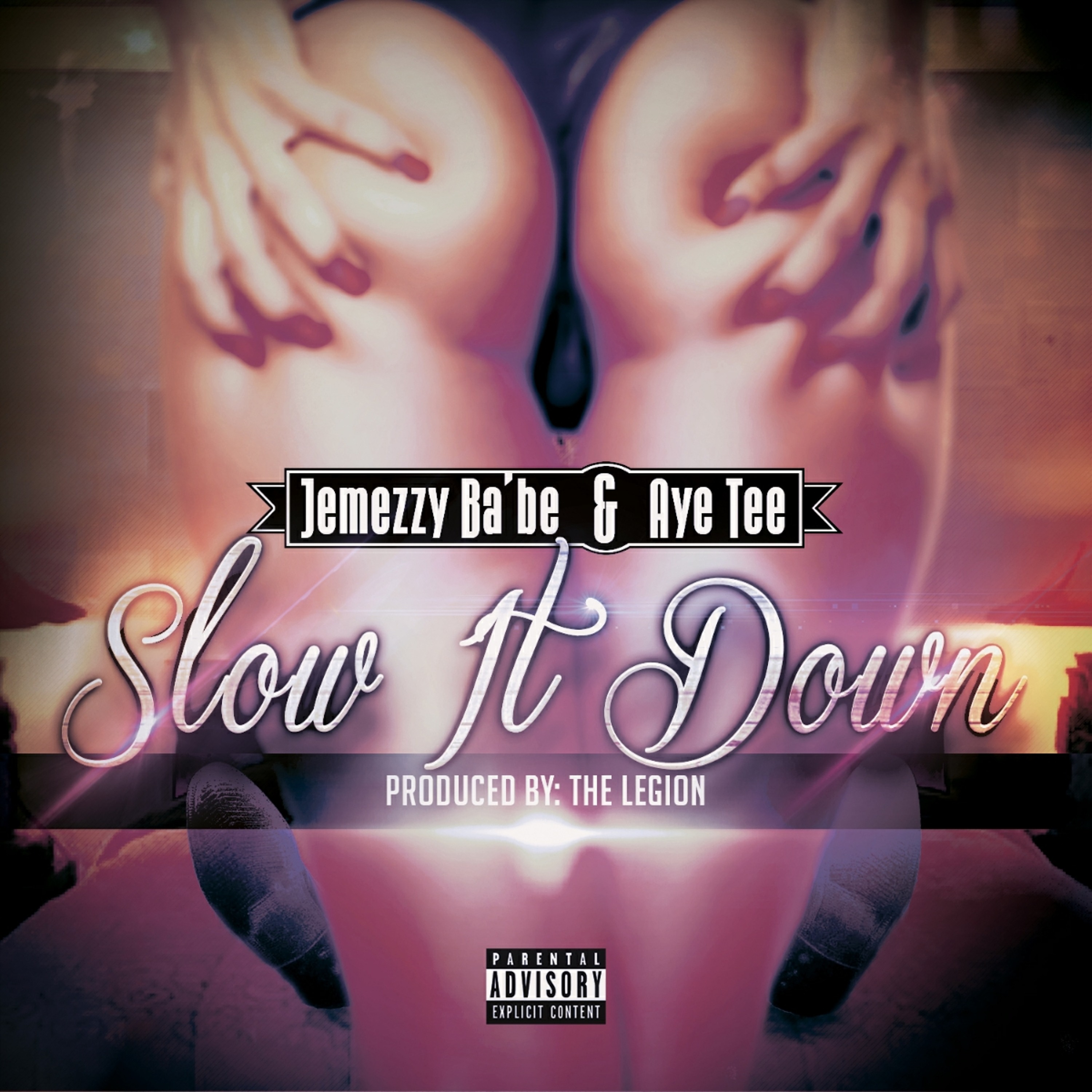 JeMezzy Ba'be & AYE TEE - Slow It Down (Prod. by The Legion) episode artwork