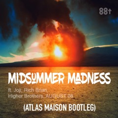 88Rising - Mid Summer Madness (Atlas Maison Bootleg)