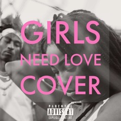 Girls Need Love (Summer Walker Cover)