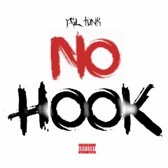 YSL Tunk - No Hook (Produced By Tubz & China)