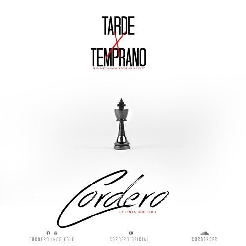 Cordero - Tarde ó Temprano (Prod By. Bory La Amenaza Detras De Las Voces)