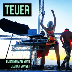 Teuer - Lost Oasis - Burning Man 2018