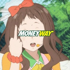 Money way//prod by*kevin katana***