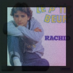 Rachid - Le P'tit Beur' (Ectomorphe Orchestral Mix)