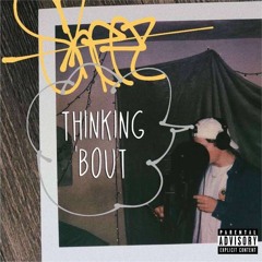 Skeez - Thinking 'Bout