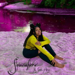 SomeWhere (ft. Savon Araeo)
