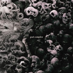 God Complex (ft. Trakksuit)