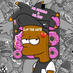 Luv The Hate- Lil Swang ft. Lil Zay