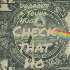 Check That HO (PROD. Dropout)
