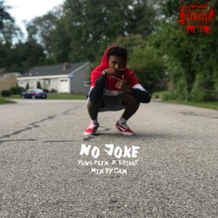 No Joke - Yung Flex x DJskrt (Prod. Kid Ocean)(Cam Mix)
