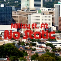 No Static- Millzy ft. A2