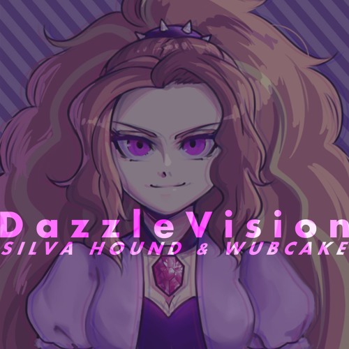 Silva Hound & Wubcake - DazzleVision
