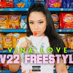 Vina Love : #VV22 Freestyle ( DIRTY )