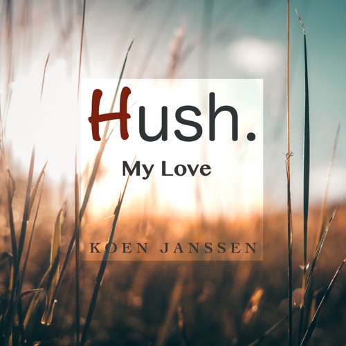 Hush, My Love