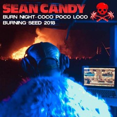 Burn Night- Burning Seed 2018 @ Coco Poco Loco