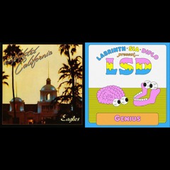 Genius California - LSD vs. The Eagles (Mashup)