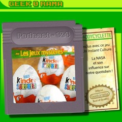 Episode 124 Geek'O'rama - Jeux surprises | Culture : La NASA