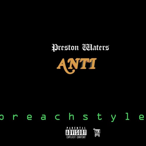 PRESTON WATERS X ANTI X BREACHSTYLE