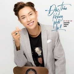 Độc Thân Không Phải Ế - Nguyễn Trung Đức