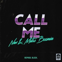 NAV x Metro Boomin - Call Me | Instrumental [FREE]