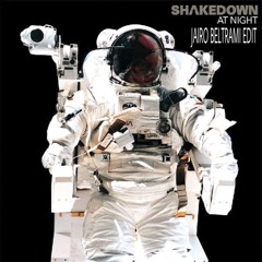 Shakedown - At Night (Jairo Beltrami Edit)