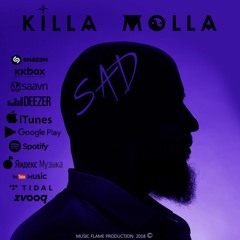 KILLA MOLLA - SAD