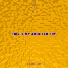 This Is My American Boy (ERIK SOTO x ROSHAN edit)