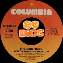The Emotions - I don't wanna lose your love (DiCE EDiT)- [preview]