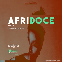 Afridoce Vol.I (Sunday Vibes)- Dj Dcleo