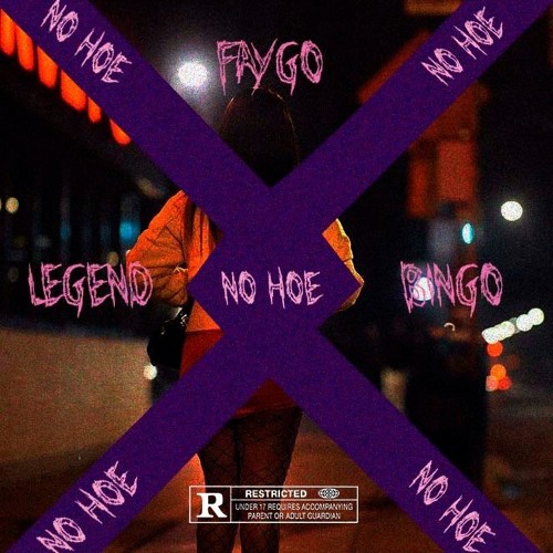 No hoe - faygo X legend X bingo