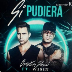 Christian Daniel Ft. Wisin - Si Pudiera (Mula Deejay & Dj Rajobos Edit)
