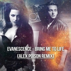 Evanescence - Bring Me To Life (Alex Poison Bootleg) REMASTERED | FREE DOWNLOAD