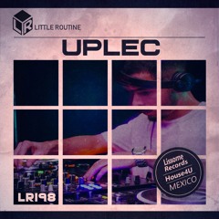Uplec - Little Routine #198 (2018)