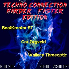 WALLACE THREEOPTIC - TECHNO CONNECTION UK UNDERGROUND FM - HARDER FASTER EDITION 06/10/18