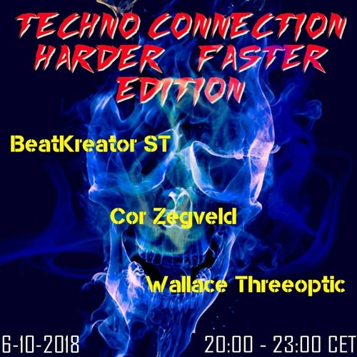 WALLACE THREEOPTIC - TECHNO CONNECTION UK UNDERGROUND FM - HARDER FASTER EDITION 06/10/18
