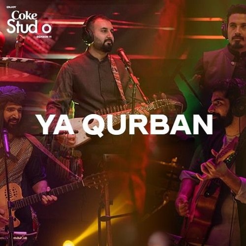 Ya Qurban, Khumariyaan, Coke Studio Season 11, Episode 7