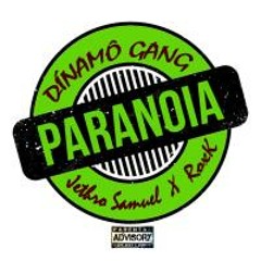 Dínamô Gang - Paranoia (2K18)