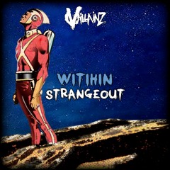WITHIN - STRANGEOUT [FREE DOWNLOAD]