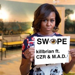 SW(EYE)PE FT. CZR & M.A.D