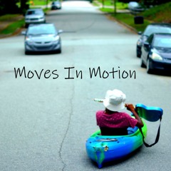 Moves In Motion
