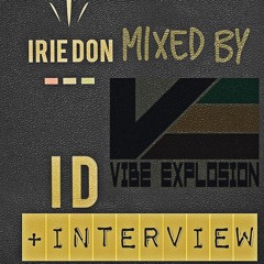Vibe Explosion presents "Irie Don ID-EP Mixtape"